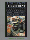 A Question of Commitment (eBook): Australian Literature in the Twenty Years After the War